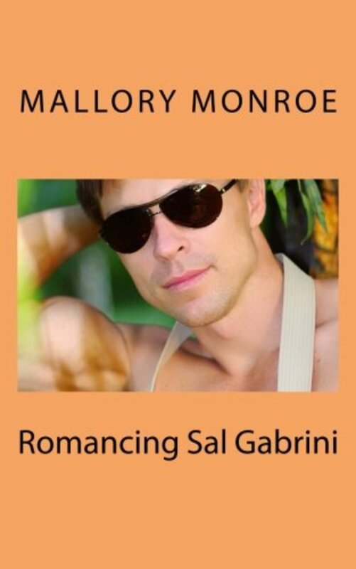 Book cover for "Romancing Sal Gabrini" by Mallory Monroe