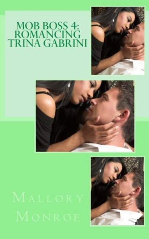 Book cover for "Romancing Trina Gabrini" by Mallory Monroe