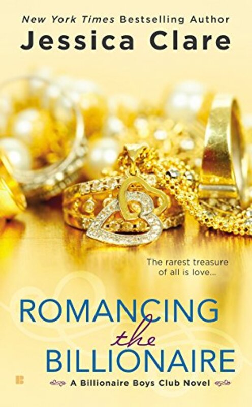 Book cover for "Romancing the Billionaire" by Jessica Clare
