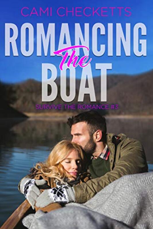 Book cover for "Romancing the Boat" by Cami Checketts