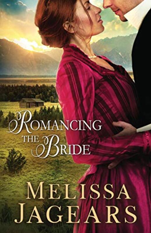 Book cover for "Romancing the Bride" by Melissa Jagears