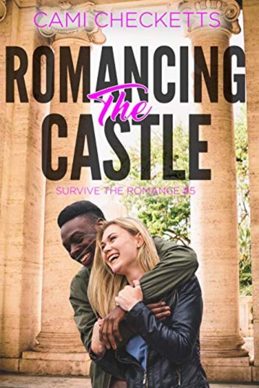 Book cover for "Romancing the Castle" by Cami Checketts