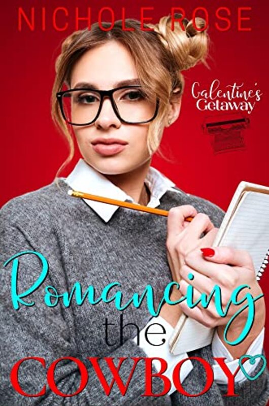 Book cover for "Romancing the Cowboy" by Nichole Rose