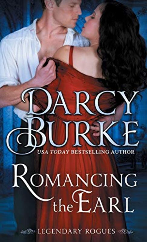 Book cover for "Romancing the Earl" by Darcy Burke