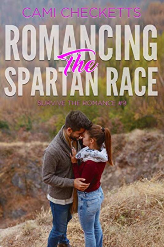 Book cover for "Romancing the Spartan Race" by Cami Checketts