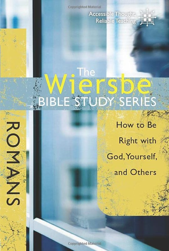 Book cover for "Romans: How to Be Right with God, Yourself, and Others" by Warren W Wiersbe