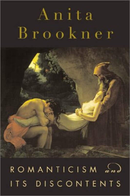 Book cover for "Romanticism and Its Discontents" by Anita Brookner
