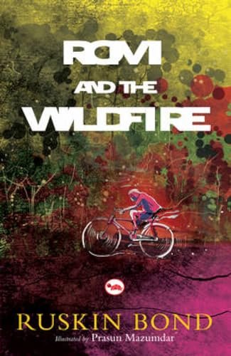 Book cover for "Romi and the Wild Fire" by Ruskin Bond