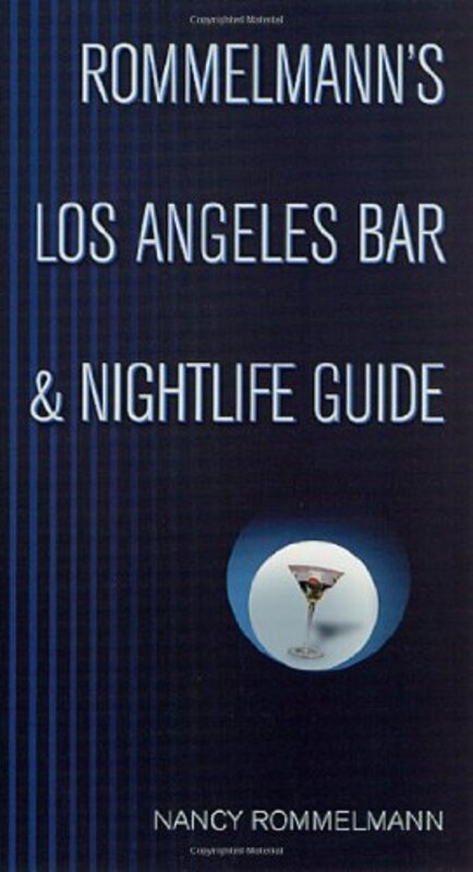 Book cover for "Rommelmann's Los Angeles Bar and Nightlife Guide" by Nancy Rommelmann
