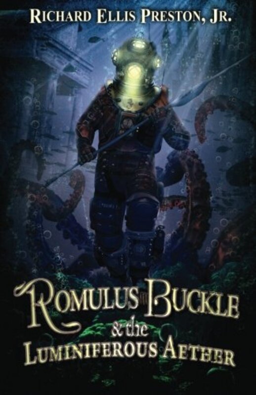Book cover for "Romulus Buckle and the Luminiferous Aether" by Richard Ellis Preston Jr