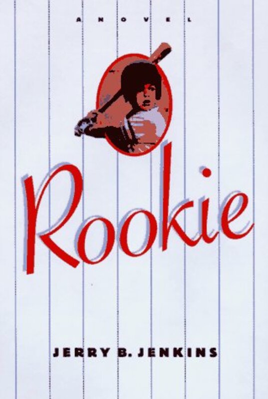 Book cover for "Rookie" by Jerry B Jenkins