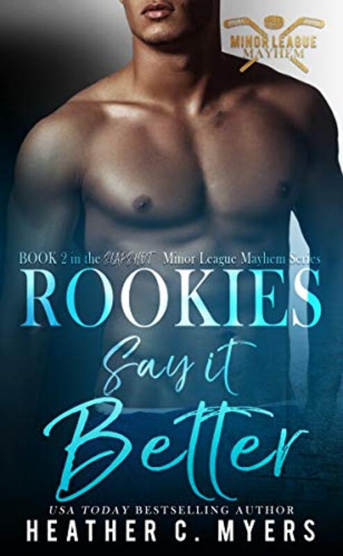 Book cover for "Rookies Say It Better" by Heather C Myers