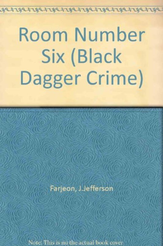 Book cover for "Room Number Six" by Joseph Jefferson Farjeon