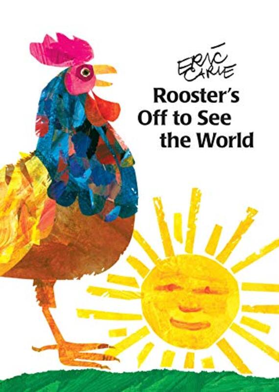 Book cover for "Rooster's Off to See the World" by Eric Carle