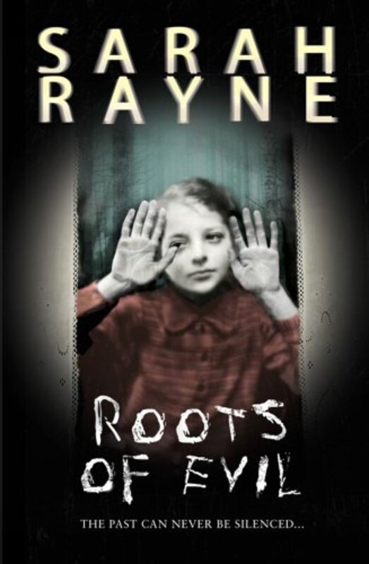 Book cover for "Roots of Evil" by Sarah Rayne