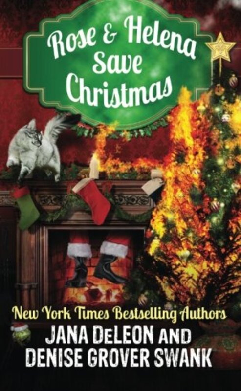 Book cover for "Rose and Helena Save Christmas" by Denise Grover Swank