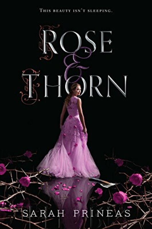 Book cover for "Rose and Thorn" by Sarah Prineas