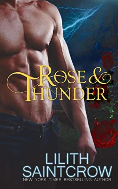 Book cover for "Rose and Thunder" by Lilith Saintcrow