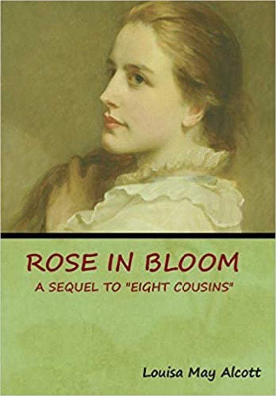 Book cover for "Rose in Bloom" by Louisa May Alcott