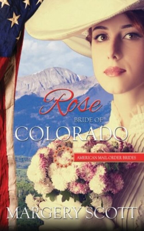 Book cover for "Rose: Bride of Colorado" by Margery Scott