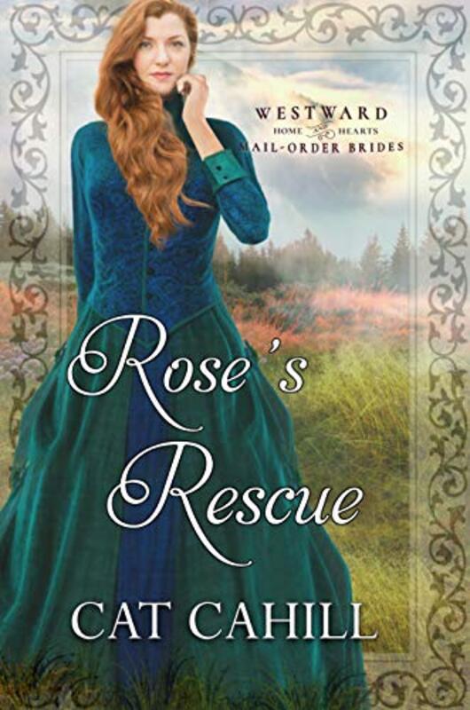 Book cover for "Rose's Rescue" by Cat Cahill