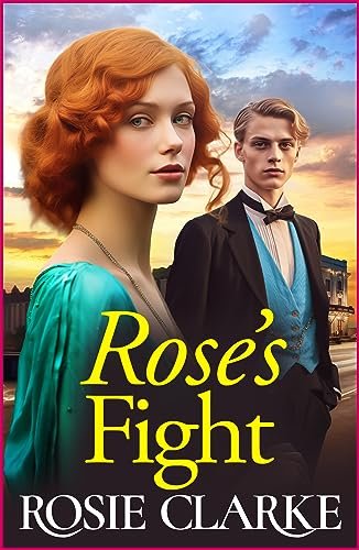 Book cover for "Rose's Fight" by Rosie Clarke