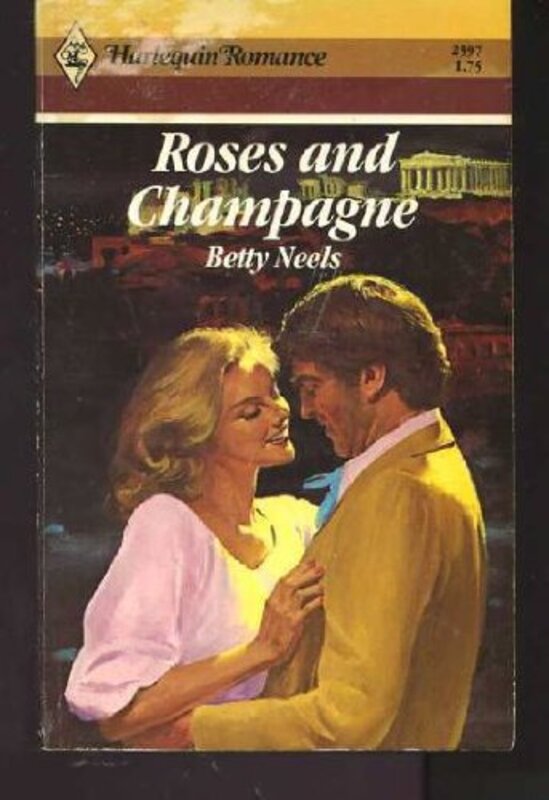 Book cover for "Roses And Champagne" by Betty Neels