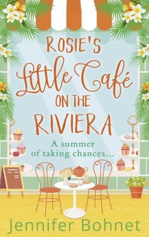 Book cover for "Rosie’s Little Café on the Riviera" by Jennifer Bohnet