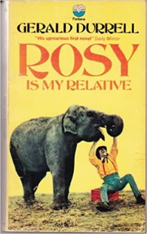 Book cover for "Rosy Is My Relative" by Gerald Durrell
