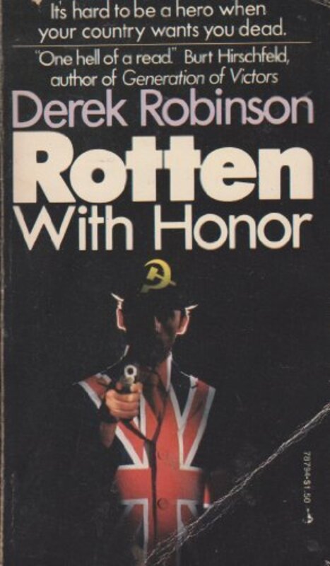 Book cover for "Rotten with Honor" by Derek Robinson