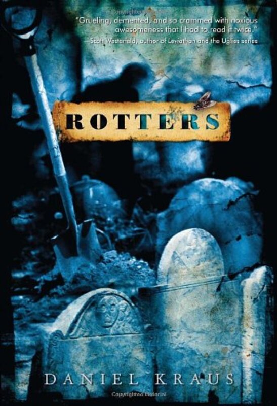 Book cover for "Rotters" by Daniel Kraus