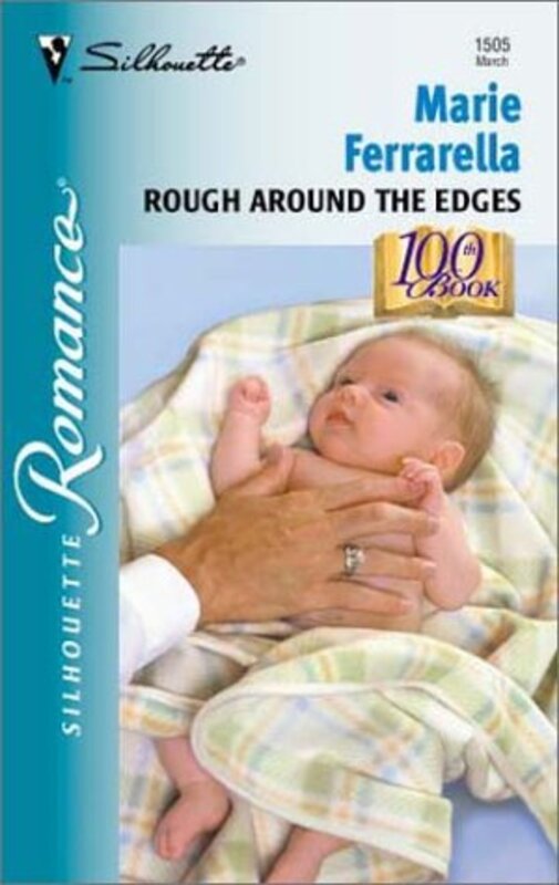Book cover for "Rough Around the Edges" by Marie Ferrarella