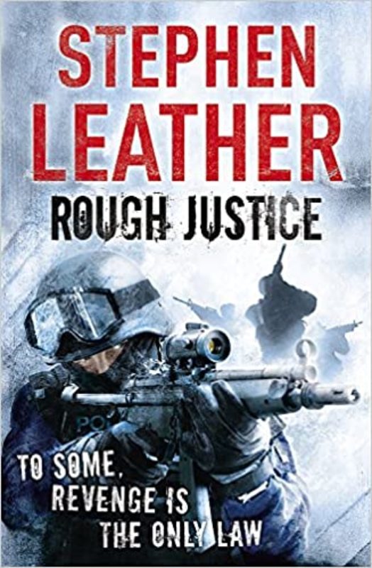 Book cover for "Rough Justice" by Stephen Leather