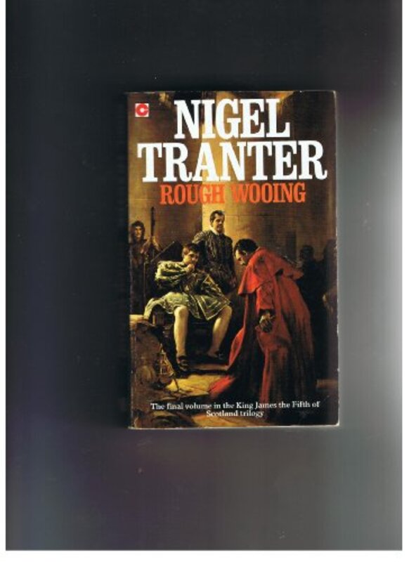 Book cover for "Rough Wooing" by Nigel Tranter