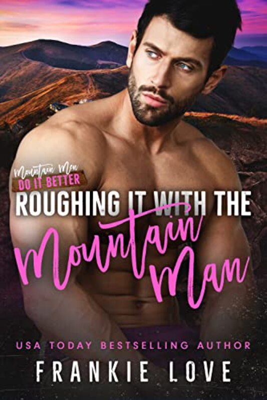 Book cover for "Roughing It with the Mountain Man" by Rebecca Wilder