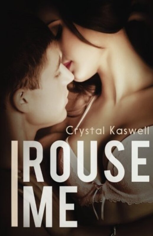 Book cover for "Rouse Me" by Crystal Kaswell