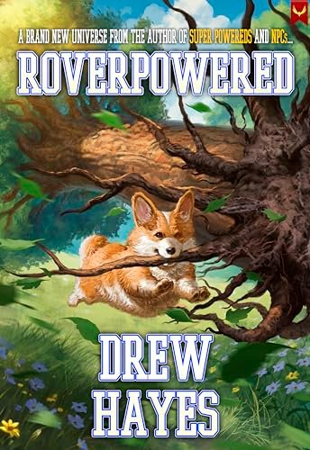 Book cover for "Roverpowered" by Drew Hayes