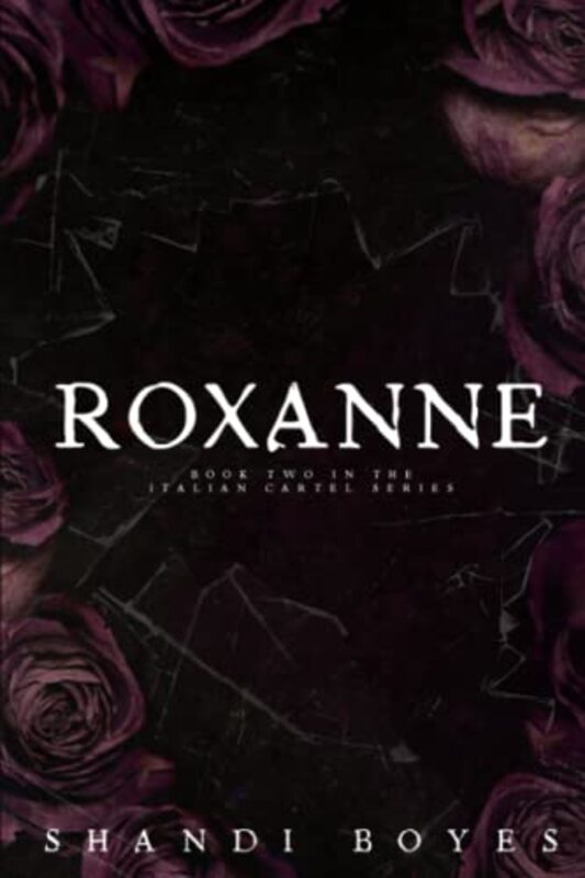 Book cover for "Roxanne" by Shandi Boyes