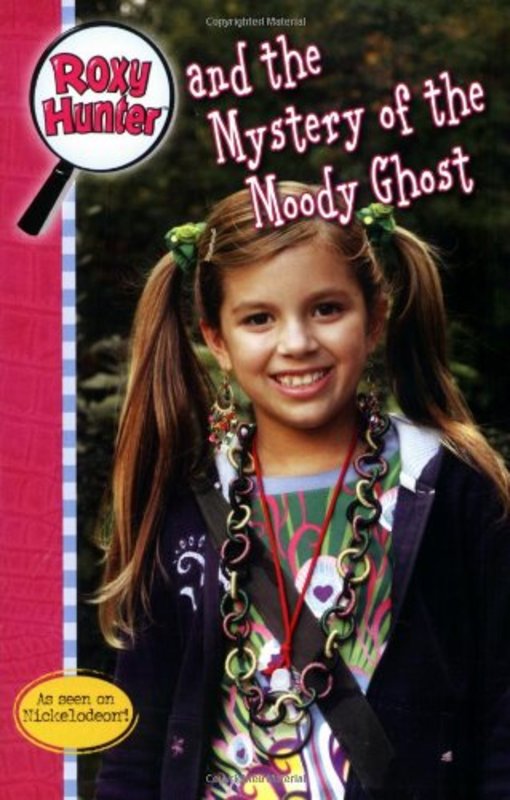 Book cover for "Roxy Hunter and the Mystery of the Moody Ghost" by Tracey West