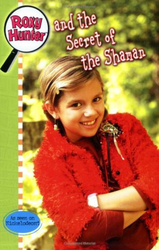 Book cover for "Roxy Hunter and the Secret of the Shaman" by Tracey West