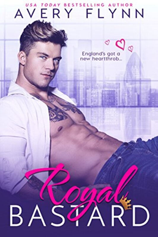 Book cover for "Royal Bastard" by Avery Flynn