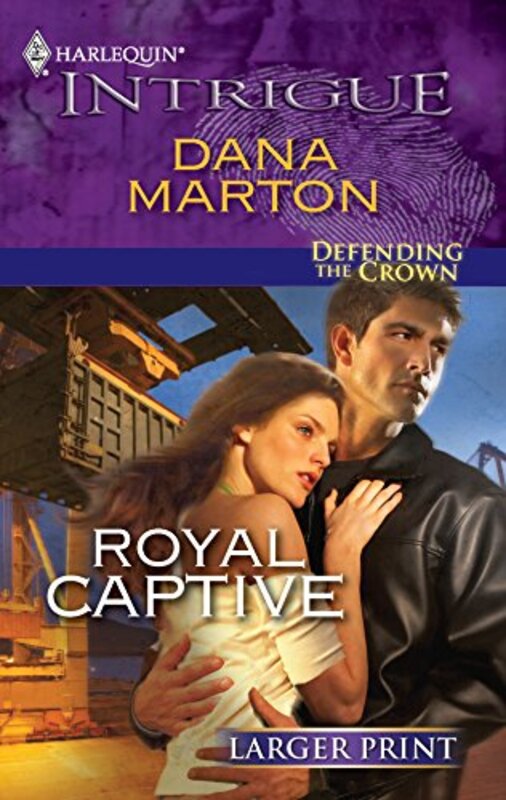 Book cover for "Royal Captive" by Dana Marton