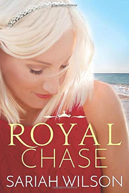 Book cover for "Royal Chase" by Sariah Wilson