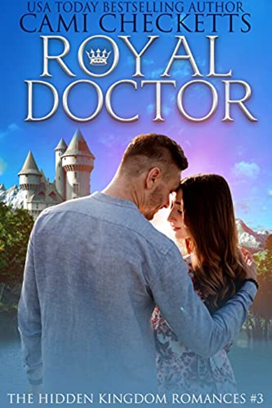 Book cover for "Royal Doctor" by Cami Checketts