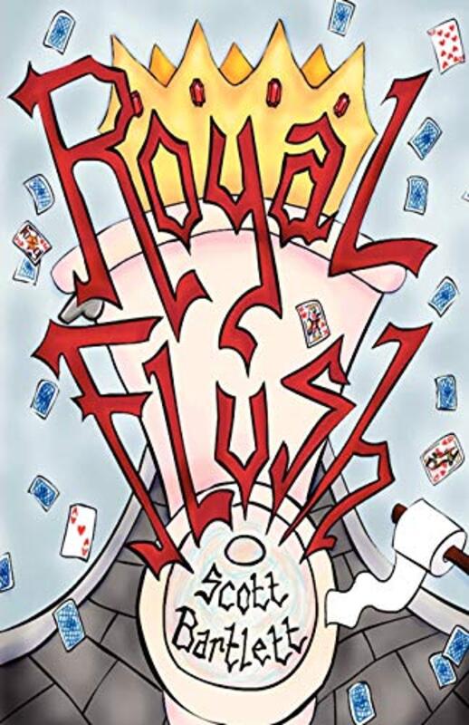 Book cover for "Royal Flush" by Scott Bartlett