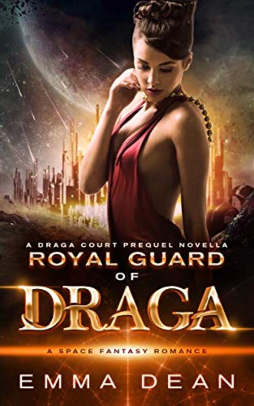 Book cover for "Royal Guard of Draga" by Emma Dean