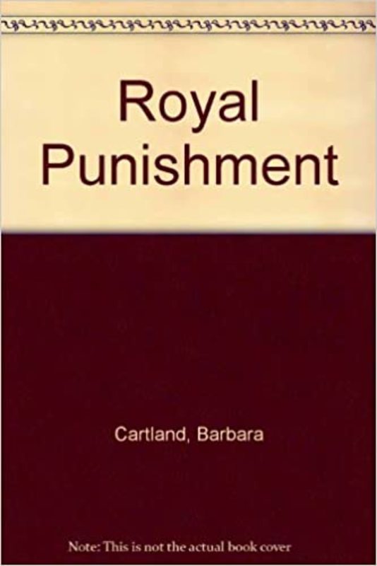 Book cover for "Royal Punishment" by Barbara Cartland