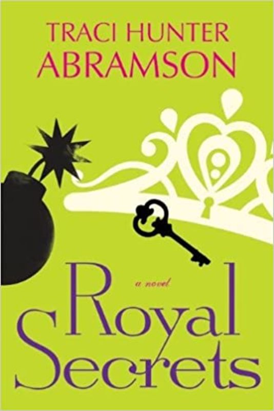 Book cover for "Royal Secrets" by Traci Hunter Abramson