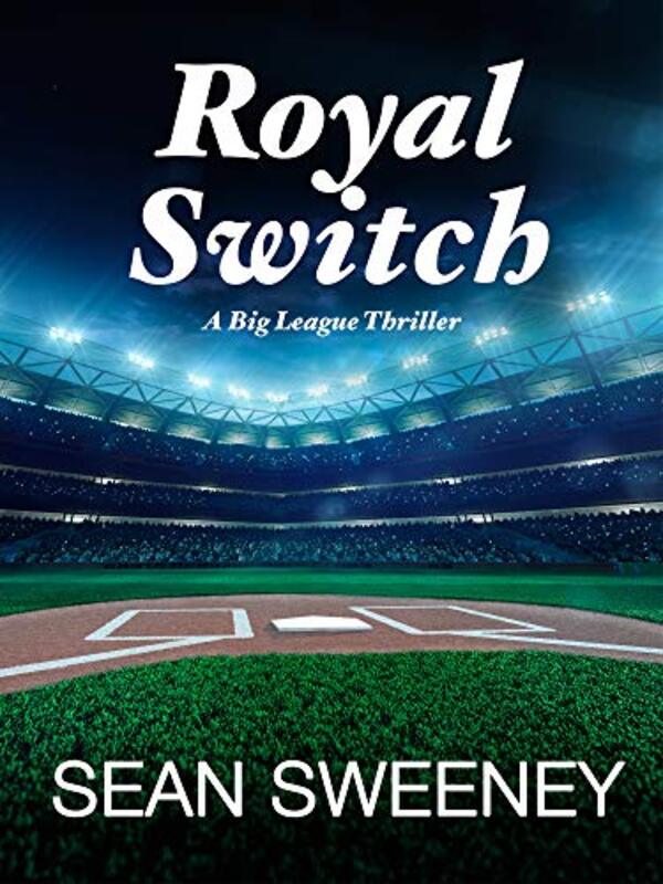 Book cover for "Royal Switch" by Sean Sweeney