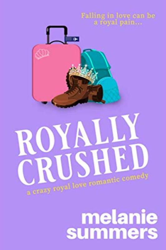 Book cover for "Royally Crushed" by Melanie Summers